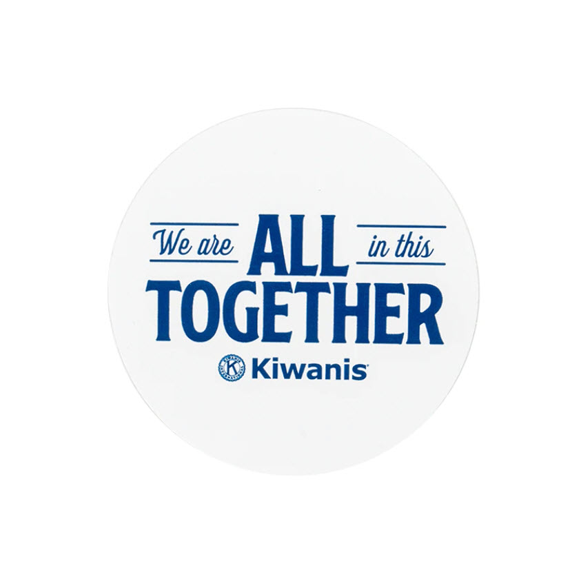 Kiwanis We Are All In This Together Sticker