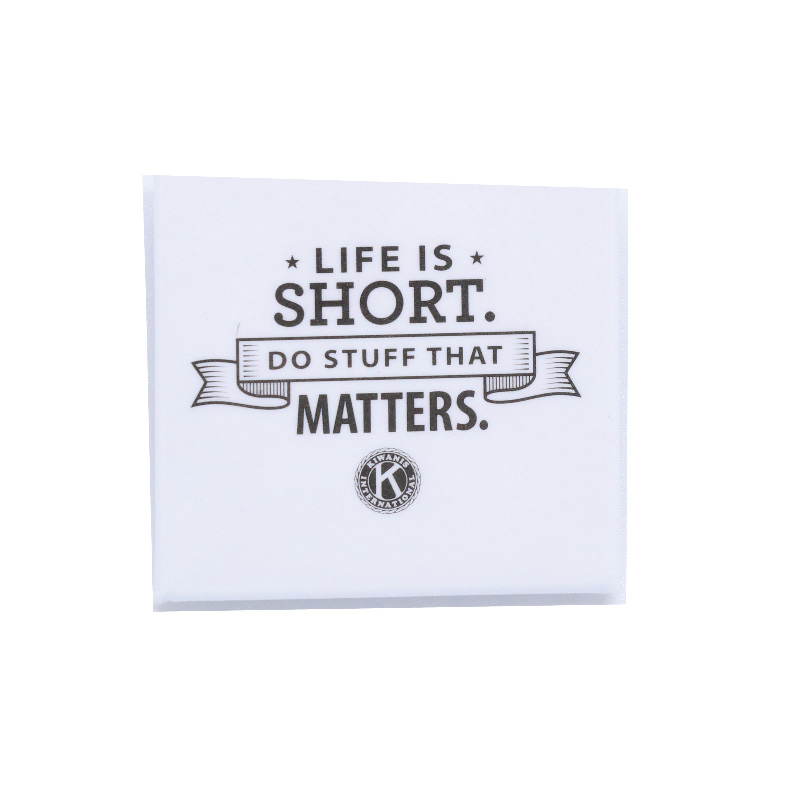 Kiwanis Life is Short Button