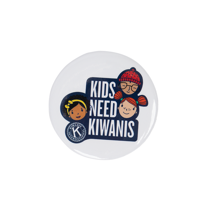 Kids Need Kiwanis Button