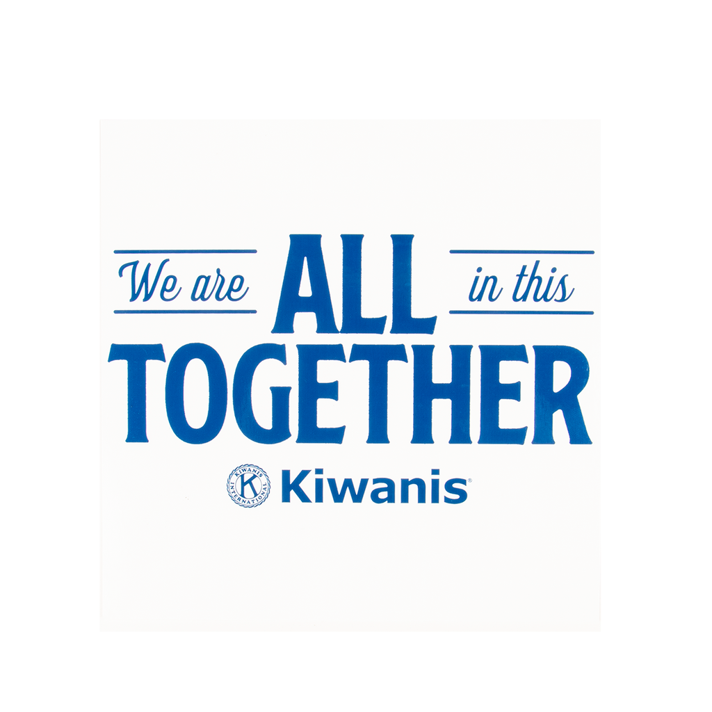 Kiwanis We are All In this Together Static Window Cling