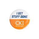 CKI I Get Stuff Done Button CKI-0057